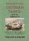 Click here for more information about Preserved German Tanks 1: A7V to Panzer IV